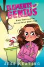 Nikki Tesla And The Ferret-Proof Death Ray (Elements Of Genius #1) - Preview