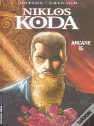 Niklos Koda Tome 9 : Arcane 16