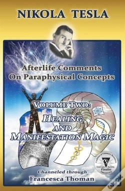 Capa do artigo Nikola Tesla: Afterlife Comments On Paraphysical Concepts, Volume Two
