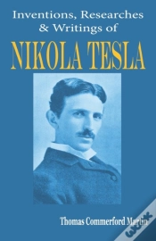 Capa do artigo Nikola Tesla: His Inventions, Researches And Writings