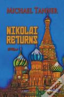 Nikolai Returns