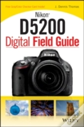 Nikon D5200 Digital Field Guide