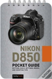 Capa do artigo Nikon D850: Pocket Guide