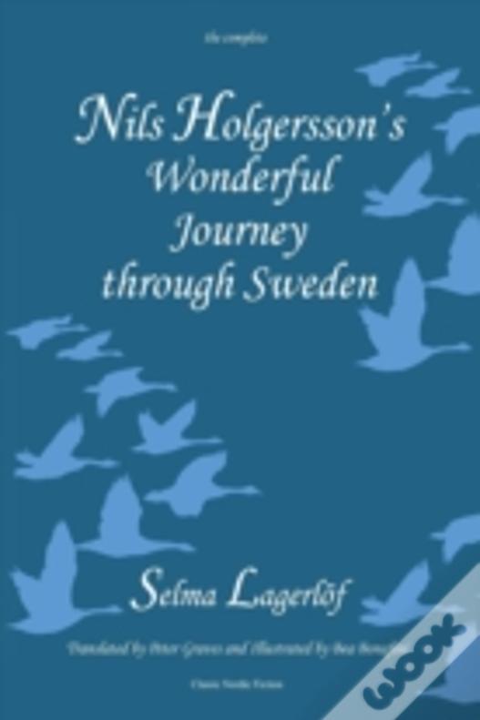 Nils Holgersson'S Wonderful Journey Through Sweden: The Complete Volume