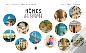 Nîmes, 25 Siècles D'Histoire : Focus