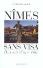 Nimes Sans Visa ; Portrait D'Une Ville ; Edition 2001 - Preview