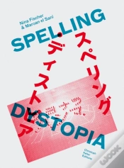 Capa do artigo Nina Fischer & Maroan El Sani: Spelling Dystopia