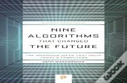 Nine Algorithms That Changed The Future