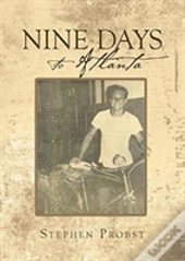 Nine Days To Atlanta