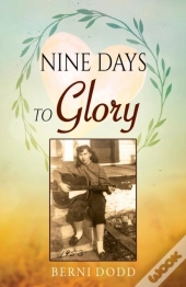 Nine Days To Glory