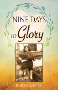 Nine Days To Glory
