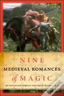 Nine Medieval Romances Of Magic