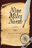 Nine Miles North