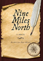 Nine Miles North - Preview