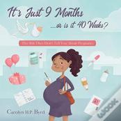 Nine Months Or Forty Weeks?