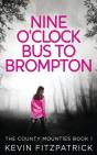 Nine O'Clock Bus To Brompton - Preview