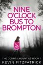 Nine O'Clock Bus To Brompton - Preview