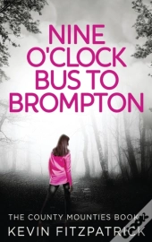 Nine O'Clock Bus To Brompton