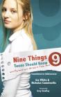 Nine Things Teens Should Know And Parents Are Afraid To Talk About - Preview