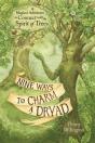 Nine Ways To Charm A Dryad - Preview
