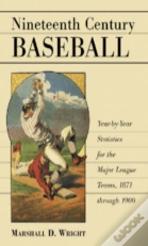 Nineteenth Century Baseball