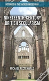 Nineteenth-Century British Secularism