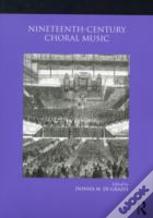 Nineteenth-Century Choral Music