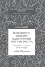 Nineteenth-Century Illustration And The Digital - Preview