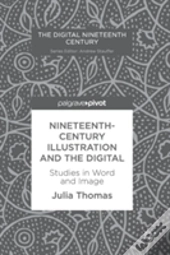 Nineteenth-Century Illustration And The Digital