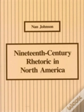 Nineteenth-Century Rhetoric In North America