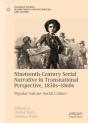Nineteenth-Century Serial Narrative In Transnational Perspective, 1830s-1860s - Preview