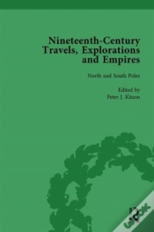Capa do artigo Nineteenth-Century Travels, Explorations And Empires, Part I Vol 1
