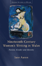 Nineteenth-Century Women'S Writing In Wales - Preview