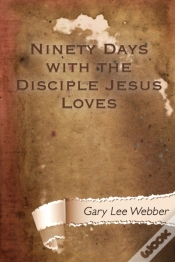 Capa do artigo Ninety Days With The Disciple Jesus Loves