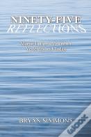 Ninety-Five Reflections
