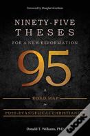 Ninety-Five Theses For A New Reformation