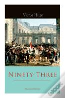 Ninety-Three (Illustrated Edition)