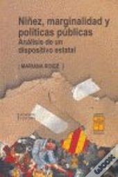 Niñez, Marginalidad Y Politicas Publicas 