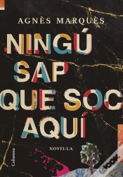 Capa do artigo Ningú Sap Que Soc Aquí