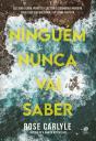 Ninguém Nunca Vai Saber - Preview