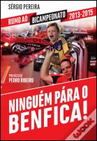 Ninguém Pára o Benfica!