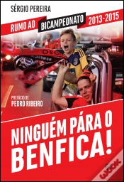 Capa do artigo Ninguém Pára o Benfica!