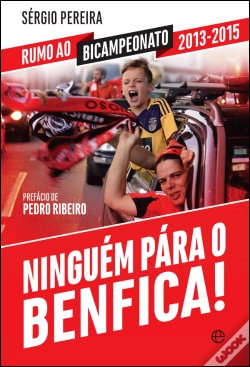 Capa do artigo Ninguém Pára o Benfica!