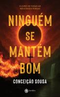 Ninguém se mantém bom