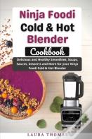 Ninja Foodi Cold & Hot Blender Cookbook