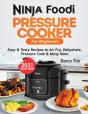 Ninja Foodi Pressure Cooker For Beginners - Preview