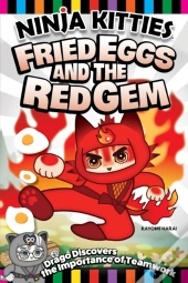 Ninja Kitties Fried Eggs And The Red Gem