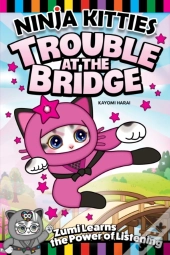 Ninja Kitties Trouble At The Bridge