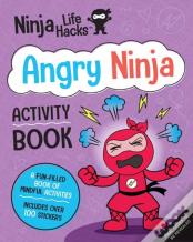 Ninja Life Hacks: Angry Ninja Activity Book