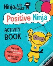 Ninja Life Hacks: Positive Ninja Activity Book